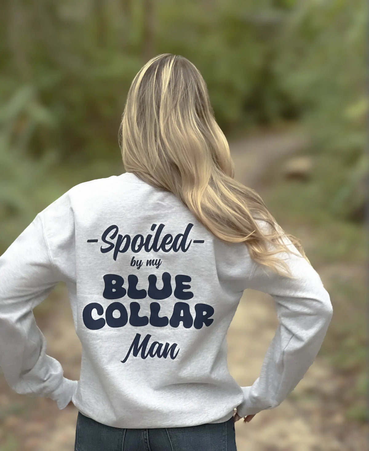 Spoiled By My Blue Collar Man Sweatshirt - Classic Unisex Crewneck Baggy Fit Comfort Soft Menswear Day Comfortable Quality Long Pullover Sweaters Cotton Casual